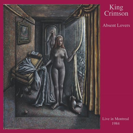 King Crimson: Absent Lovers: Live In Montreal 1984, 2 CDs