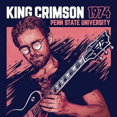 "King Crimson 1974 Penn State University." Illustration eines Mannes mit Gitarre, ernster Ausdruck.