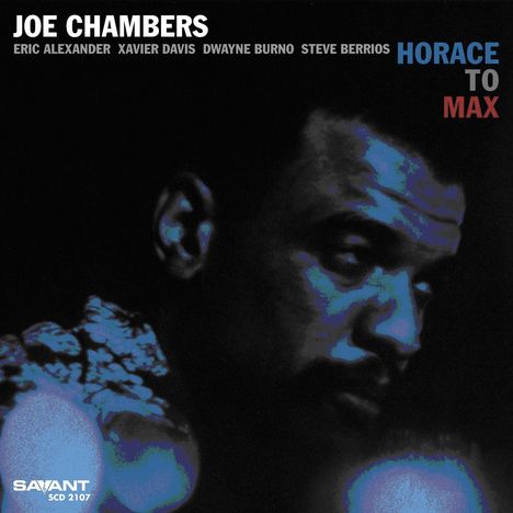 Joe Chambers (geb. 1942): Horace To Max, CD