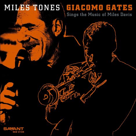 Giacomo Gates (geb. 1950): Miles Tones, CD