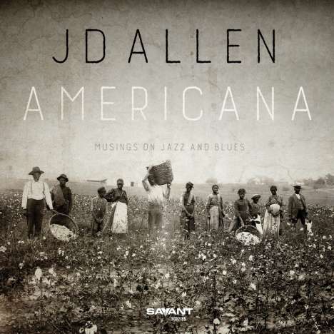 JD Allen III (geb. 1972): Americana: Musings On Jazz And Blues, CD