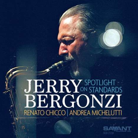 Jerry Bergonzi (geb. 1947): Spotlight On Standards, CD