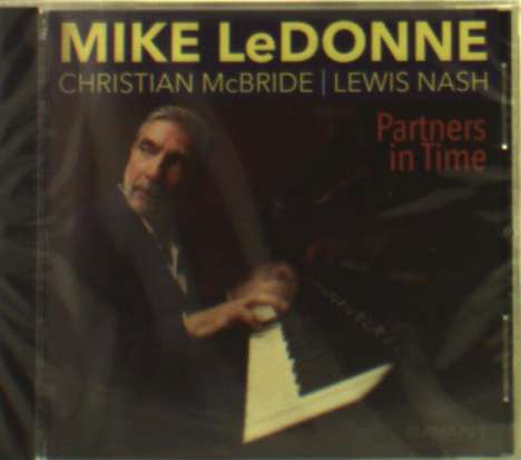 Mike LeDonne (geb. 1956): Partners In Time, CD