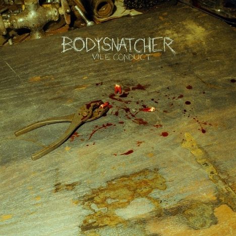 Bodysnatcher: Vile Conduct (Blood Splatter Vinyl), LP