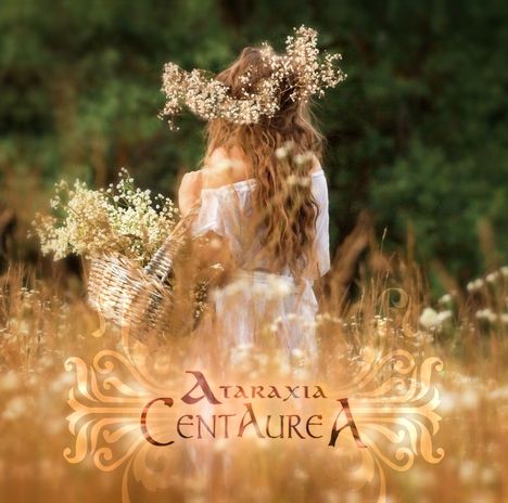 Ataraxia: Centaurea, LP
