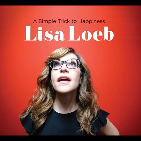 Lisa Loeb: A Simple Trick To Happiness, CD