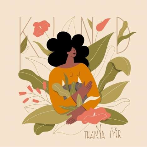 Thanya Iyer: Kind (Orange/White Swirl Vinyl), LP