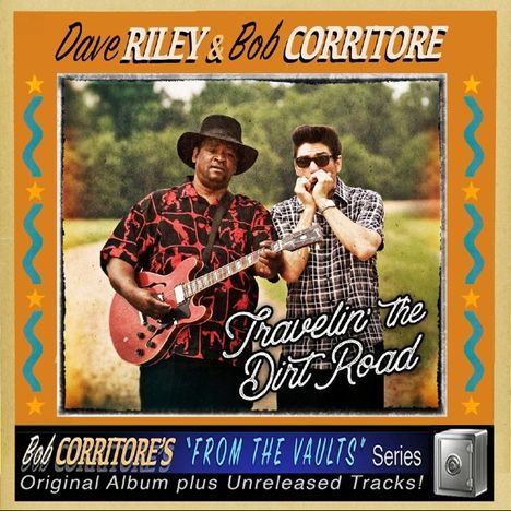 Dave Riley & Bob Corritore: Travelin' The Dirt Road, CD