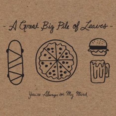 A Great Big Pile Of Leaves: You're Always On My Mind (Mint Splattered Vinyl), LP