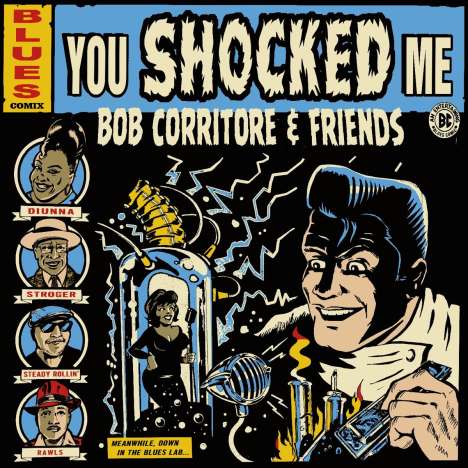 Bob Corritore: Bob Corritore &amp; Friends: You Shocked Me, CD