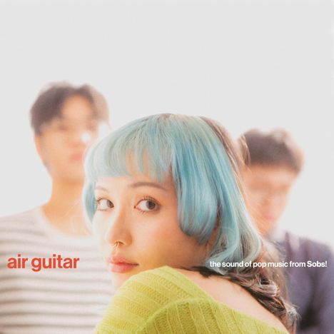 Sobs: Air Guitar, LP