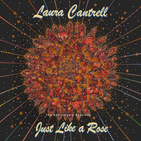 Laura Cantrell: Just Like A Rose: The Anniversary Sessions, CD