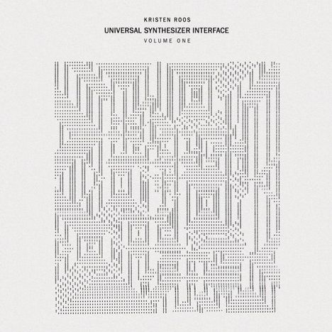 Kristen Roos: Universal Synthesizer Interface Vol.1, LP