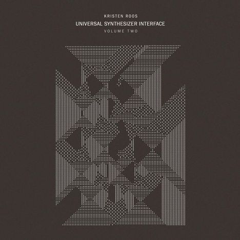Kristen Roos: Universal Synthesizer Interface Vol.2, 2 LPs