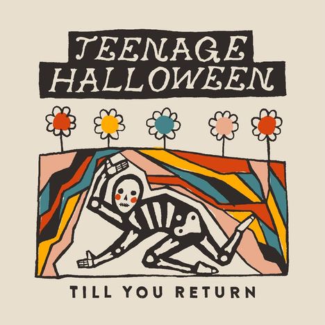 Teenage Halloween: Till You Return (Limited Edition) (Cloudy Clear Vinyl), LP