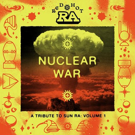 Red Hot + Ra: Nuclear War - A Tribute To Sun Ra: Volume 1, 2 LPs