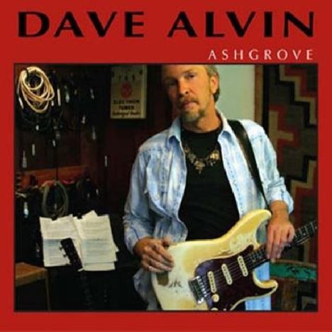 Dave Alvin: Ashgrove (180g), 2 LPs
