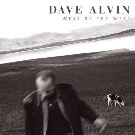 Dave Alvin: West Of The West, CD