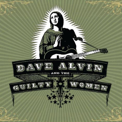 Dave Alvin: Dave Alvin And The Guilty Women, CD