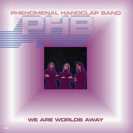 "PHENOMENAL HANDCLAP BAND", "WE ARE WORLDS AWAY", Logo mit drei Personen vor einem lila Hintergrund.
