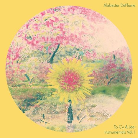 Alabaster DePlume: To Cy & Lee: Instrumentals 1 - IA11 Edition, LP