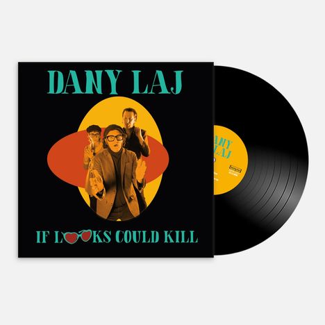 "Dany Laj", "If Looks Could Kill". Drei Personen in Retro-Posen vor einem ovalen Farbhintergrund mit Schallplatte.