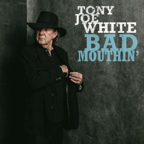 Tony Joe White: Bad Mouthin' (Limited Edition) (White Vinyl) (45 RPM), 2 LPs