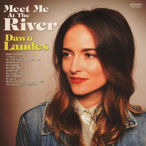 Dawn Landes: Meet Me At The River (Limited-Edition) (Sage Green Vinyl), LP