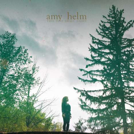 Amy Helm: This Too Shall Light (Limited-Edition) (Rose Vinyl), LP