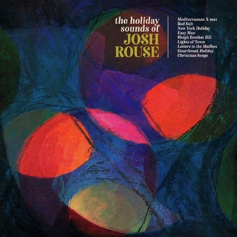 Josh Rouse: Holiday Sounds Of Josh Rouse (Limited Edition) (Red Vinyl), LP