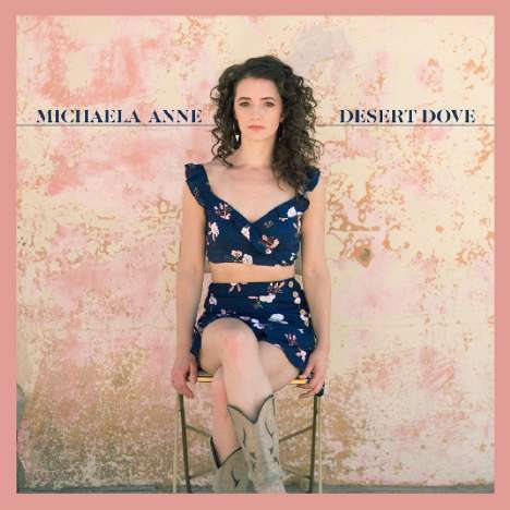 Michaela Anne: Desert Dove (Limited Edition) (Pink Vinyl), LP