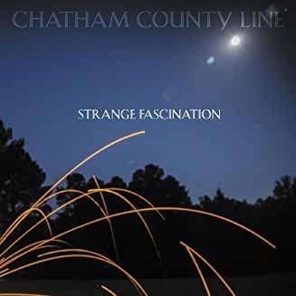Chatham County Line: Strange Fascination, CD