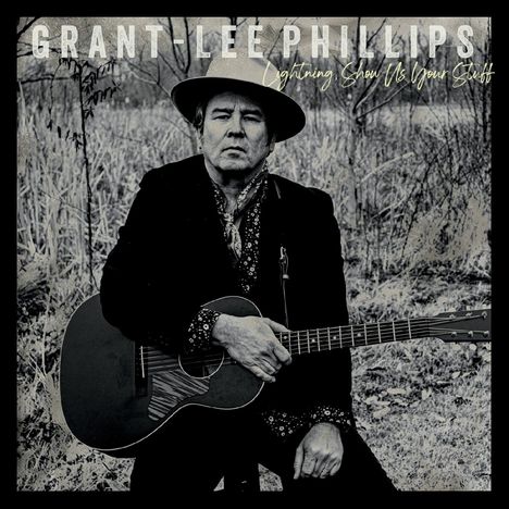 Grant-Lee Phillips: Lightning, Show Us Your Stuff (Limited Edition) (Red Vinyl oder Black Vinyl - Auslieferung nach Zufallsprinzip), 1 LP und 1 Single 7"