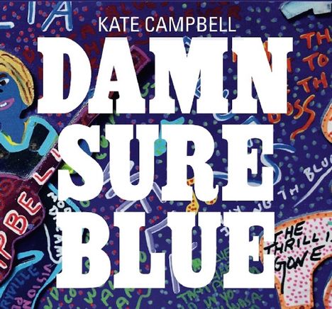 Kate Campbell: Damn Sure Blue, CD