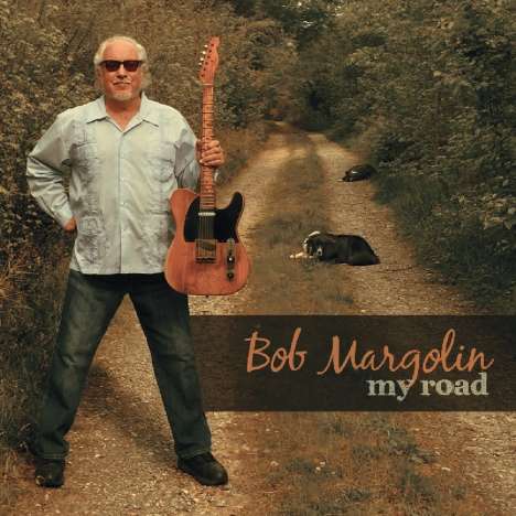 Bob Margolin: My Road, CD