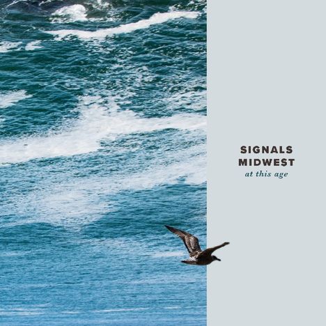 Signals Midwest: At This Age, LP