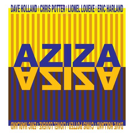 Aziza (Dave Holland, Chris Potter, Lionel Loueke &amp; Eric Harland): Aziza, 2 LPs