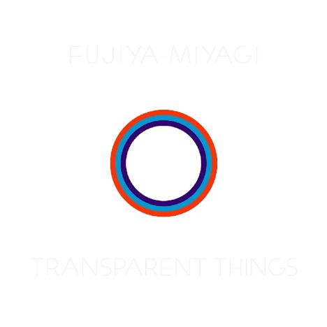 Fujiya &amp; Miyagi: Transparent Things (Limited Edition) (Clear Vinyl), LP