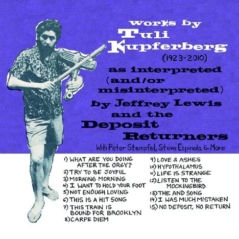 Jeffrey Lewis (geb. 1975): Works By Tuli Kupferberg, CD