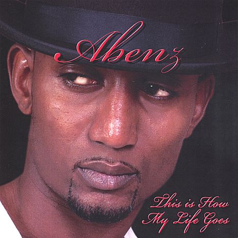 Abenz: This Is How My Life Goes, CD
