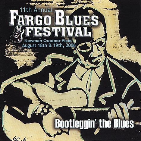 11th Annual Fargo Blues Festi: Bootleggin' The Blues, CD