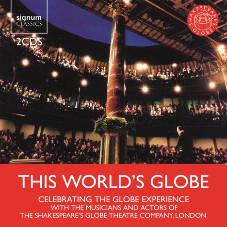 Musicians of Shakespeare's Globe - This World Globe, 2 CDs