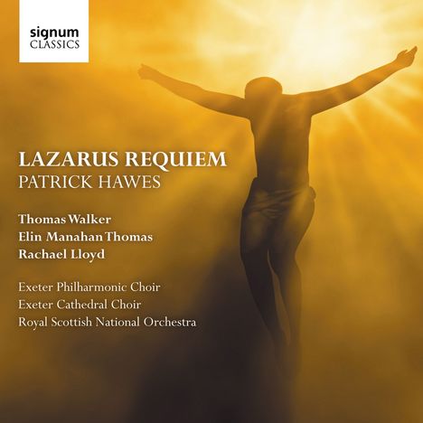 Patrick Hawes (geb. 1958): Lazarus Requiem, CD