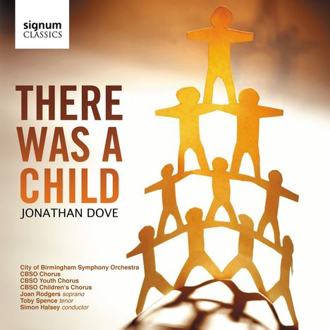 Jonathan Dove (geb. 1959): Chorwerke "There Was A Child", CD