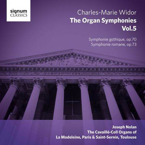 Charles-Marie Widor (1844-1937): Die Orgelsymphonien Vol.5, CD