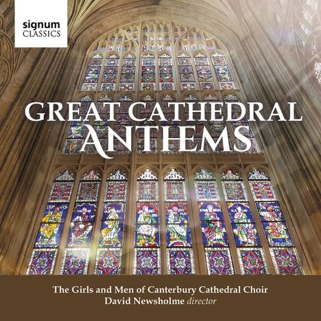 The Girls and Men of Canterbury Cathedral Choir - Great Cathedral Anthems, CD