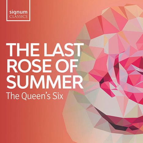 The Queen's Six - The Last Rose of Summer (Folk Songs from the British Isles), CD