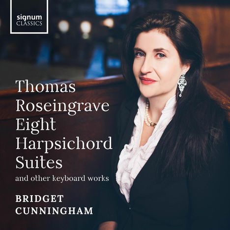 Thomas Roseingrave (1688-1766): Cembalosuiten Nr.1-8, 2 CDs