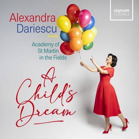 „Alexandra Dariescu, Piano; Academy of St Martin in the Fields; A Child’s Dream.“ Frau in Rot hält bunte Luftballons.