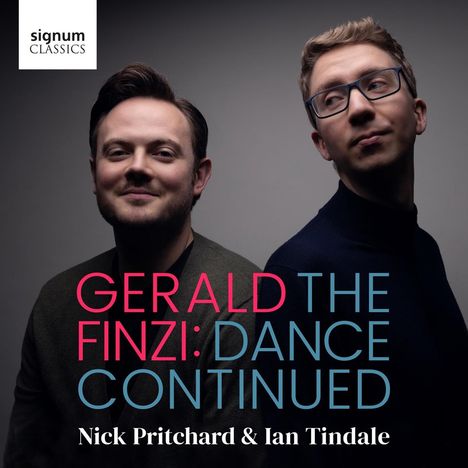 Text: "GERALD FINZI: THE DANCE CONTINUED" und "Nick Pritchard & Ian Tindale". Zwei Männer vor neutralem Hintergrund.